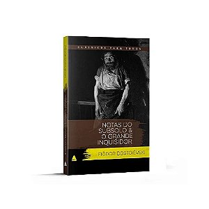 Notas do subsolo e o Grande inquisidor