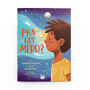 Pra que medo?