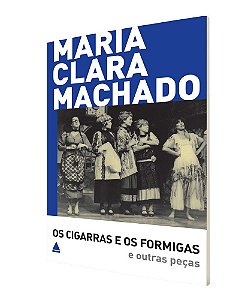 Os cigarras e os formigas e outras peças