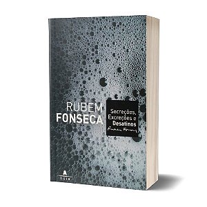 Secreções, excreções e desatinados