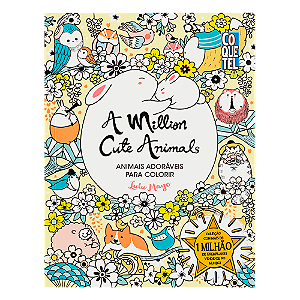 A Million Cute Animals: Animais Adoráveis para Colorir