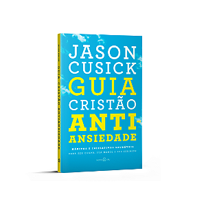 Guia cristão antiansiedade
