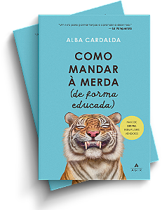 Como mandar à merda (de forma educada)