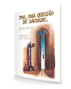 Por uma questão de saudade