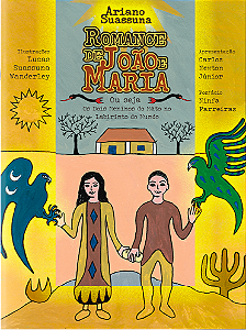 Romance de João e Maria ou seja Os Dois Meninos do Mato no Labirinto do Mundo