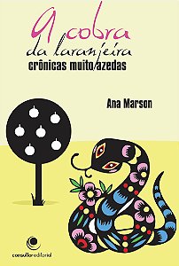 Livro A Cobra da Laranjeira, Crônicas Muito Azedas