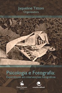 Livro Psicologia e Fotografia, experiências em intervenções fotográficas