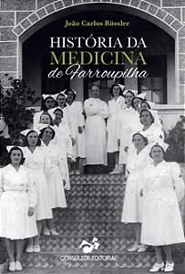 Livro História da Medicina de Farroupilha