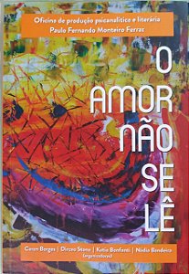 Livro O Amor Não Se Lê