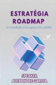 Livro Estratégia Roadmap, a tecnologia como ponto de partida