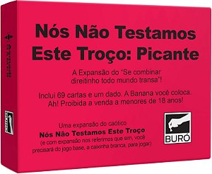 Nós Não Testamos Este Troço: Picante