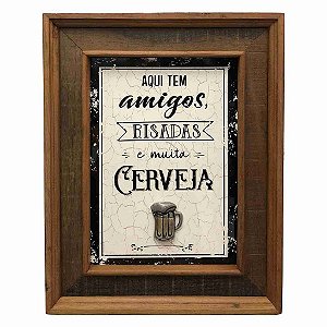 Quadro Aqui tem Amigos e Cerveja