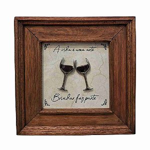 Quadro A Vida é um Arte / Vinho