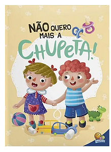 Eu já sou grandinho! Não vou mais usar chupeta