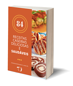 Ebook 84 Receitas Caseiras Deliciosas e Saudáveis