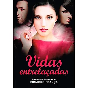 VIDAS ENTRELAÇADAS