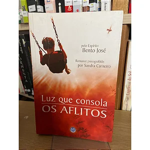 Luz que consola os aflitos