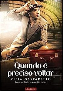 QUANDO É PRECISO VOLTAR