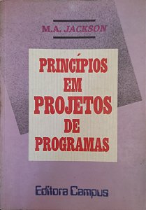 Princípios em Projetos de Programas - M. A. Jackson - Usado