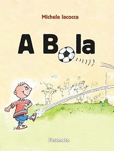 A Bola - Michele Iacocca - Usado