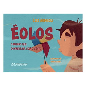 Éolos: o menino que conversava com o vento