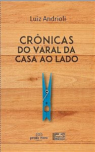 Crônicas do varal da casa ao lado