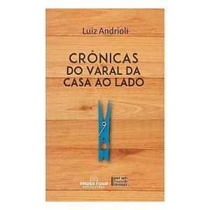 Crônicas do varal da casa ao lado