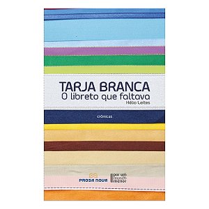 Tarja Branca: O libreto que faltava