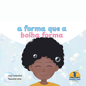 A forma que a bolha forma