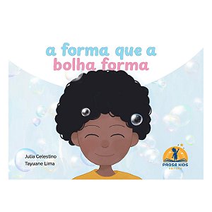 A forma que a bolha forma