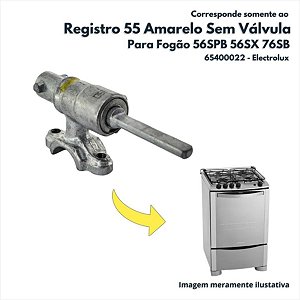 Registro 55 Amarelo Sem Válvula Gás GN Sem Rosca Para Fogão 56SPB 56SX 76SB Electrolux Original 65400022