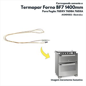 Termopar Forno BF7 1400mm Para Fogão 76DXV 76DBA 76DXA Electrolux Original A13401502