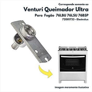 Venturi Queimador Ultra Para Fogão 76lbu 76lsu 76bsp 76sbc 76ssp 76ssc Electrolux Original 72001733