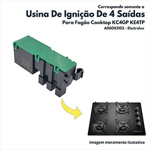 Usina de Ignição de 4 Saídas para Fogão Cooktop KC4GP KE4TP Electrolux Original A06003102
