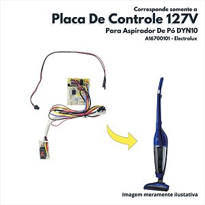 Placa Eletrica De Controle 127V Para Aspirador De Pó DYN10 Electrolux Original A16700101