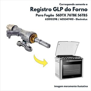 Registro 44 com Válvula GLP Para Fogão 56DTX 76TBE 56TBS Electrolux Original 62810298 A05347410