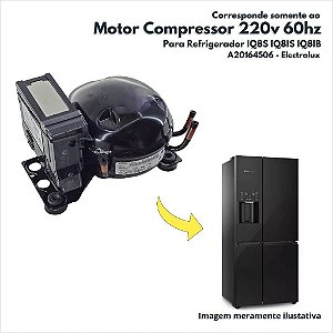 Compressor FMSY11C 220v 60hz Para Refrigerador IQ8S IQ8IS IQ8IB Electrolux Original A20164506