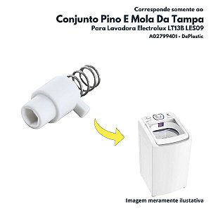 Conjunto Pino E Mola Da Tampa Para Lavadora Electrolux LT13B LES09 DePlastic A02799401