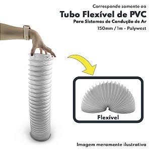 Tubo PVC Flexível Para Condução De Ar em Sistemas de Exaustão 150mm x 1mt Polywest