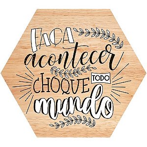Placa Decorativa Faça Acontecer (25x22cm)