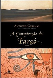 A CONSPIRAÇÃO DO FARAÓ