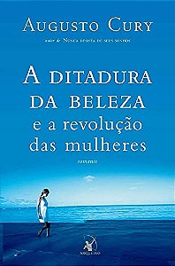 A DITADURA DA BELEZA E A REVOLUÇÃO DAS MULHERES