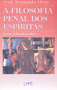 A FILOSOFIA PENAL DOS ESPÍRITAS