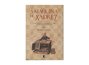 A MÁQUINA DE XADREZ