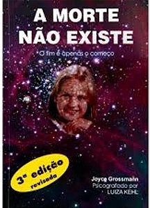 A MORTE NÃO EXISTE: O FIM É APENAS O COMEÇO