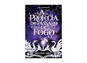 A PROFECIA DO PÀSSARO DE FOGO