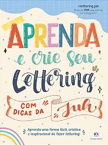 APRENDA E CRIE SEU LETTERING COM DICAS DA JUH