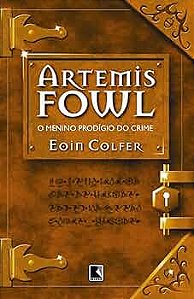 ARTEMIS FOWL: O MENINO PRODÍGIO DO CRIME (VOL. 1)