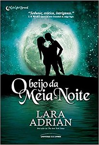 BEIJO DÀ MEIA NOITE, O - DESEJO INSACIÀVEL. SEDUÇÃO SEM FIM. UM TOQUE É APENAS O COMEÇO...
