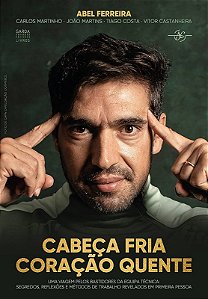CABEÇA FRIA- CORAÇÃO QUENTE